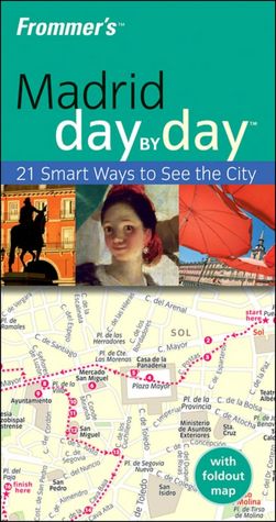 Frommer's Madrid Day by Day