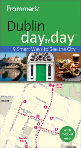 Frommer's Dublin Day By Day