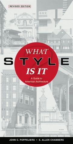 What Style Is It? A Guide to American Architecture