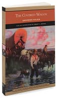 The Covered Wagon (Barnes & Noble Library of Essential Reading)