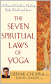 The Seven Spiritual Laws of Yoga: A Practical Guide to Healing Body, Mind, and Spirit