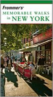 Frommer's Memorable Walks in New York
