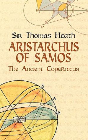 Aristarchus of Samos: The Ancient Copernicus
