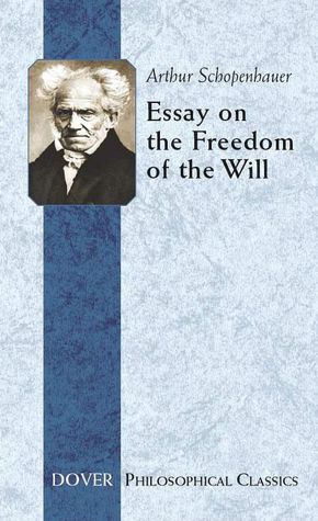 Essay on the Freedom of the Will (Dover Philosophical Classics Series)