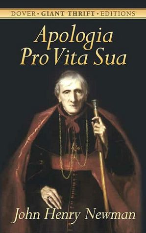 APOLOGIA PRO VITA SUA: Geschichte meiner religiösen Überzeugungen