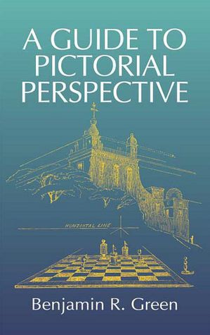 A Guide to Pictorial Perspective