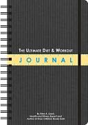 The Ultimate Diet & Fitness Journal