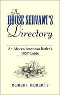 download The House Servant's Directory : An African American Butler's 1827 Guide book