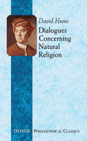 Dialogues Concerning Natural Religion (Dover Philosophical Classics Ser.)