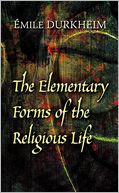 The Elementary Forms of the Religious Life