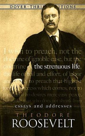 Strenuous Life: Essays and Addresses