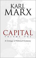 Capital, Volume One: A Critique of Political Economy