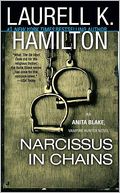 Narcissus in Chains (Anita Blake Vampire Hunter Series #10)