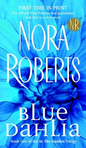 Blue Dahlia (In the Garden Trilogy Series #1)