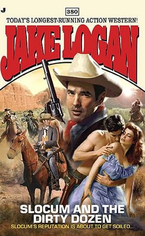 Slocum and the Dirty Dozen (Slocum #380)