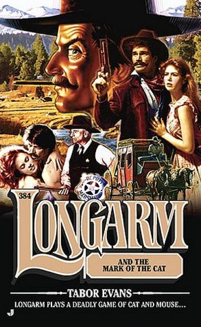 Longarm and the Mark of the Cat (Longarm Series #384)