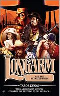 Longarm and the Betrayed Bride (Longarm Series #388)