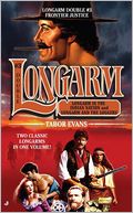 Frontier Justice (Longarm Double Series #3)