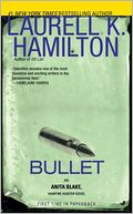 Bullet (Anita Blake Vampire Hunter Series #19)