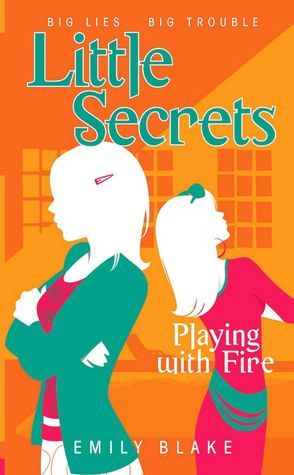 Playing With Fire (Little Secrets Series #1)