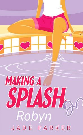 Robyn (Making a Splash Series #1)