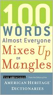 100 Words Almost Everyone Mixes Up or Mangles