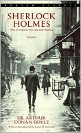 Sherlock Holmes: The Complete Novels and Stories, Volume 1