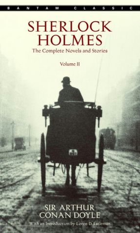 Sherlock Holmes: The Complete Novels and Stories, Volume II