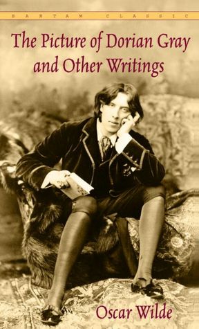 The Picture of Dorian Gray and Other Writings (Bantam Classics Series)