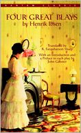 Four Great Plays: Ghosts, An Enemy of the People, The Wild Duck, and A Doll's House