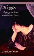 Maggie: A Girl of the Streets and Other Short Fiction