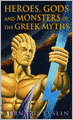Heroes, Gods and Monsters of the Greek Myths