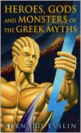 Heroes, Gods and Monsters of the Greek Myths