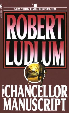Download ebook for free online The Chancellor Manuscript by Robert Ludlum 9780553260946 in English DJVU RTF