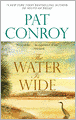 The Water is Wide