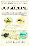 God Machine: From Boomerangs to Black Hawks: The Story of the Helicopter