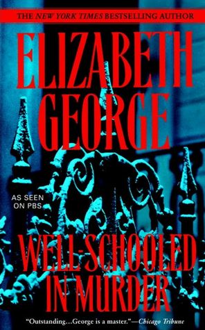 Well-Schooled in Murder (Inspector Lynley Series #3)