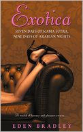 Exotica: Seven Days of Kama Sutra, Nine Days of Arabian Nights