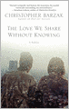 The Love We Share without Knowing