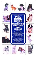 download Pill Book Guide to Medication for Your Dog and Cat book