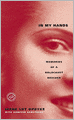 In My Hands: Memories of a Holocaust Rescuer