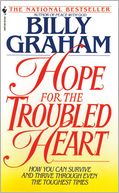 Hope for the Troubled Heart: Finding God in the Midst of Pain