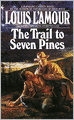 The Trail to Seven Pines (Hopalong Cassidy Series #2)