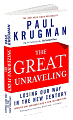 The Great Unraveling: Losing Our Way in the New Century