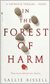 In the Forest of Harm