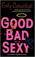The Good, the Bad, and the Sexy