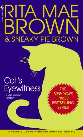 Cat's Eyewitness (Mrs. Murphy Series #13)