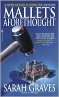 Mallets Aforethought (Home Repair Is Homicide Series #7)