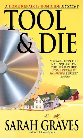 Tool and Die (Home Repair Is Homicide Series #8)