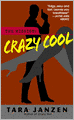 Crazy Cool (Steele Street Series #2)
